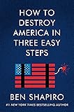 How to Destroy America in Three Easy Steps