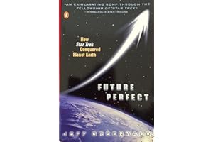 Future Perfect: How Star Trek Conquered Planet Earth