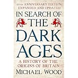 In Search of the Dark Ages: The classic best seller, fully updated and revised for its 40th anniversary