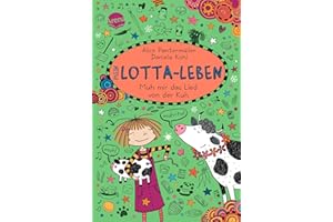 Mein Lotta-Leben (22). Muh mir das Lied von der Kuh: Lustiger Comicroman über Freundschaft ab 9 Jahren: Die Nr.1 Bestsellerreihe mit Lachgarantie