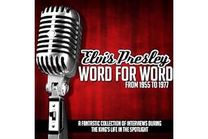 Elvis Presley Word for Word from 1955 to 1977