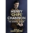 Henry ‘Chips’ Channon: The Diaries (Volume 1): 1918-38