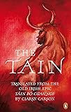 The Táin: Translated from the Old Irish Epic Táin Bó Cúailnge