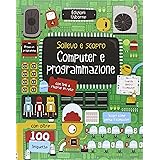 Computer e programmazione. Ediz. illustrata