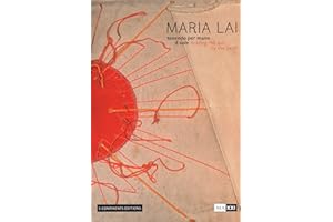 Maria Lai. Tenendo per mano il sole-Holding the sun by the hand. Ediz. a colori