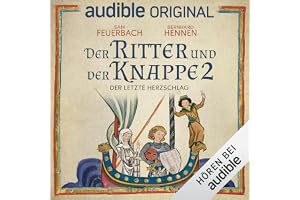 Der letzte Herzschlag: Der Ritter und der Knappe, Band 2