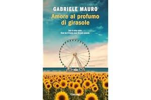 Amore al profumo di girasole