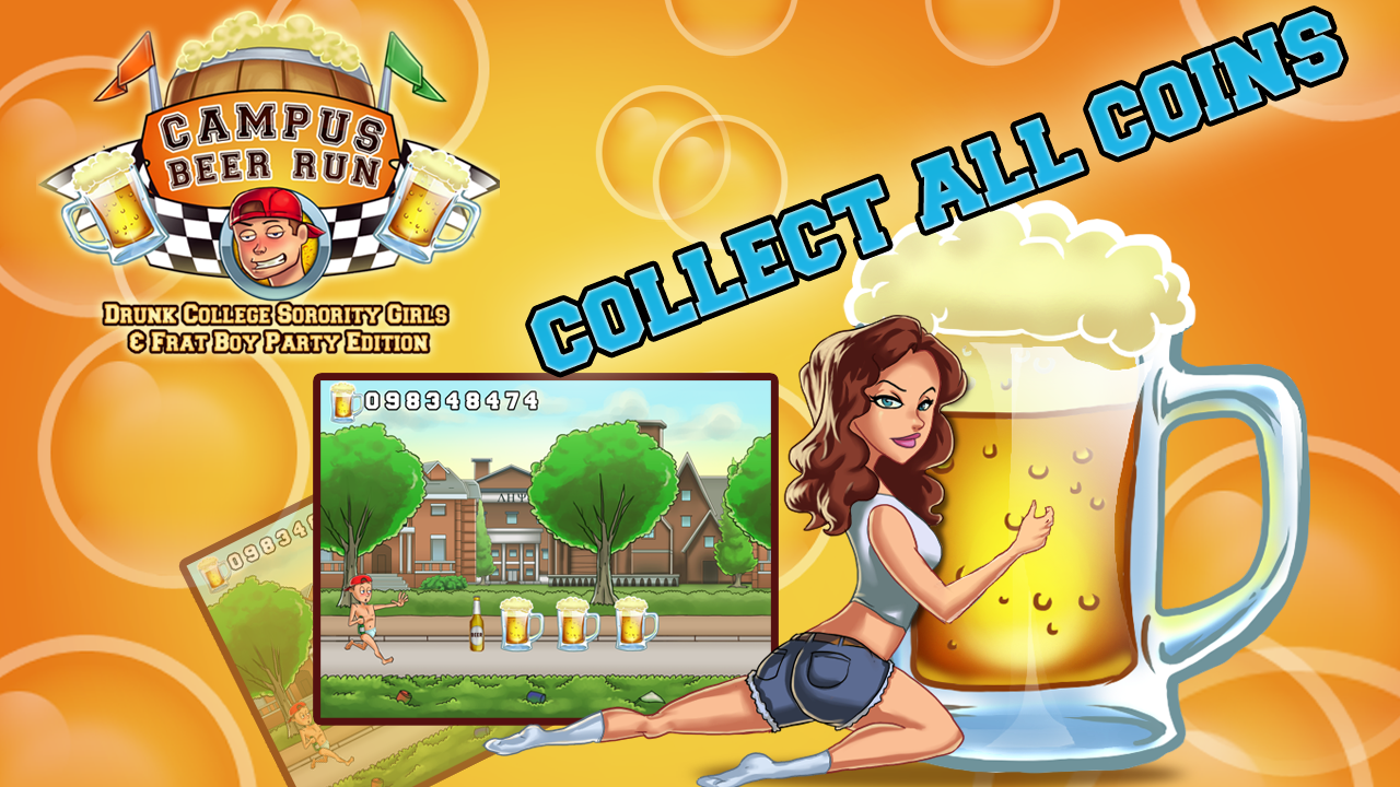 Campus Beer Run Drunk College Sorority Girls & Frat Boy Party Edition