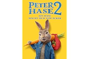 Peter Hase 2 - Ein Hase macht sich vom Acker