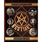 Supernatural: The Men of Letters Bestiary: Winchester Family Edition
