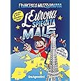 L'Europa spiegata male. Con Poster