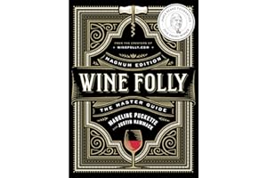 Wine Folly: Magnum Edition: The Master Guide