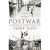Postwar: A History of Europe Since 1945