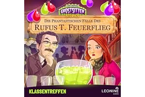 Klassentreffen: Die phantastischen Fälle des Rufus T. Feuerflieg, Band 28