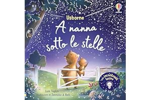 A nanna sotto le stelle. Ediz. a colori