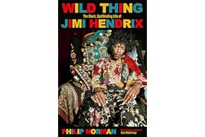 Wild Thing: The short, spellbinding life of Jimi Hendrix