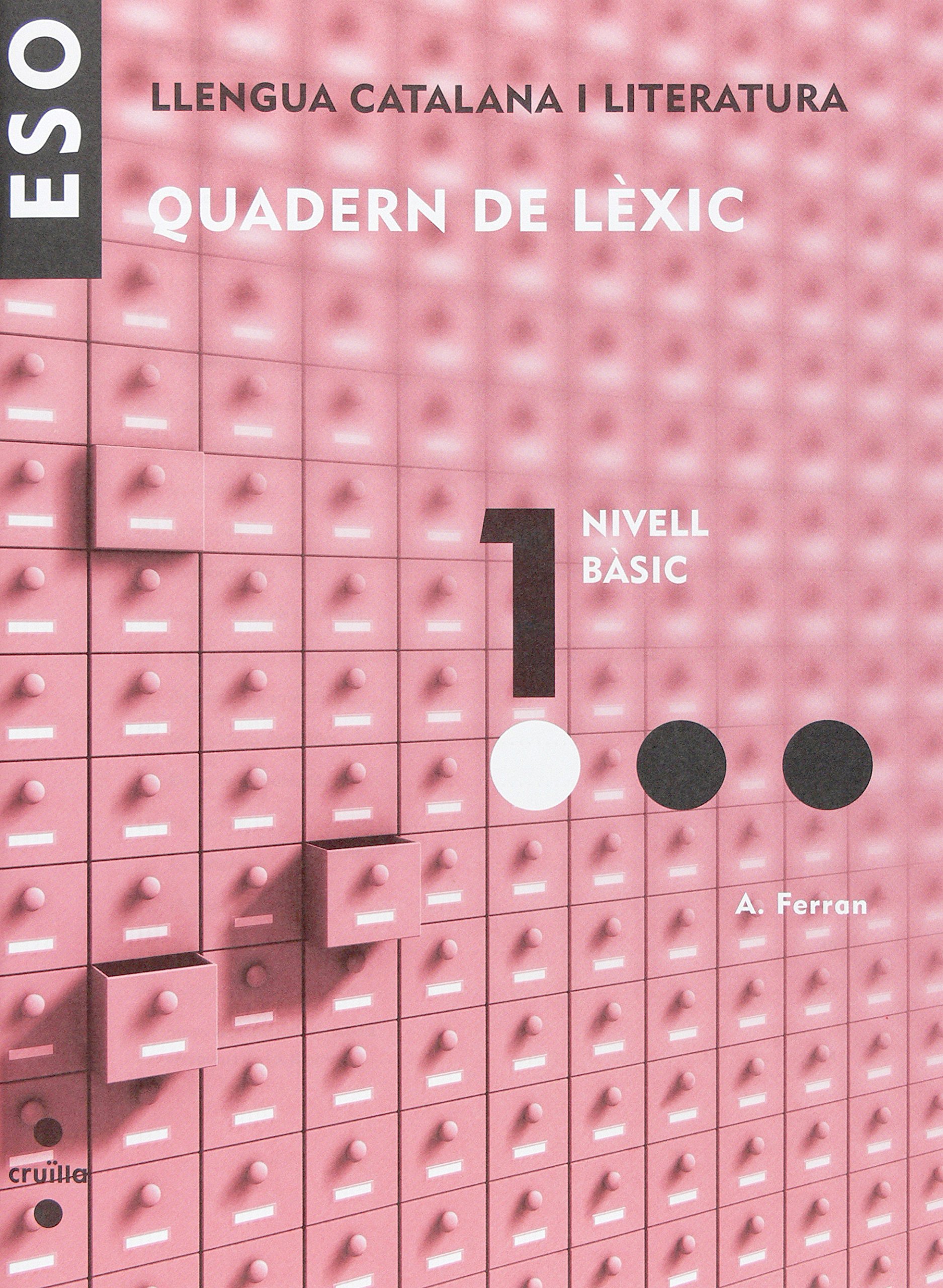 Llengua catalana i literatura. Quadern de lèxic 1. ESO