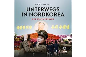 Unterwegs in Nordkorea: Eine Gratwanderung