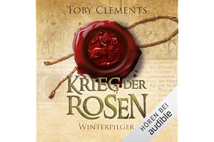 Winterpilger: Krieg der Rosen 1
