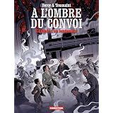 A L Ombre Du Convoi Tome 1 Le Poids Du Passe Ebook Toussaint Kid Moxo Inigo Amazon Fr