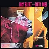 Noisy Silence-Gentle Noise