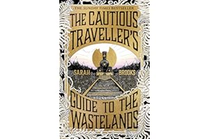 The Cautious Traveller's Guide to The Wastelands: THE INSTANT SUNDAY TIMES BESTSELLER
