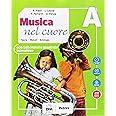 Musica nel cuore. Per la Scuola media. Con e-book. Con espansione online. Con Libro: BES. Con DVD-ROM (Vol. A-B)