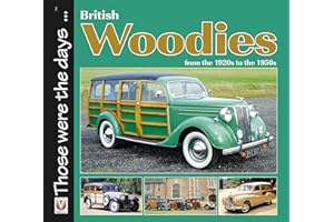 British Woodies from the 1920s to the 1950s (Those Were the Days. . .)