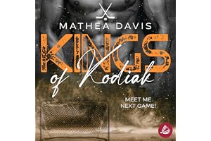 Meet Me Next Game!: Kings of Kodiak, Band 6