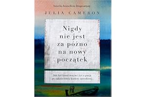 Nigdy nie jest za pozno na nowy poczatek