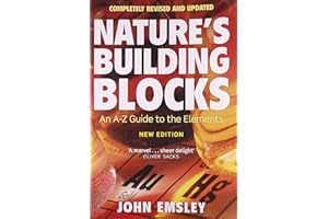 Nature's Building Blocks: An A-Z Guide to the Elements