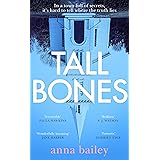 Tall Bones: The instant Sunday Times bestseller. 'Compelling' – Paula Hawkins
