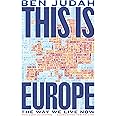 This is Europe: The Way We Live Now
