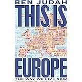 This is Europe: The Way We Live Now