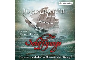 Der Schiffsjunge: Die wahre Geschichte der Meuterei auf der Bounty