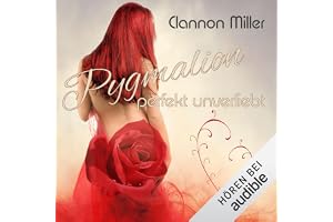 Pygmalion: Perfekt unverliebt