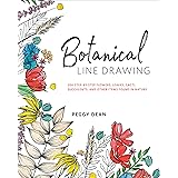 Botanical Line Drawing: 200 Step-by-Step Flowers, Leaves, Cacti, Succulents, and Other Items Found in Nature