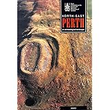 North-east Perth: An Archaeological Landscape