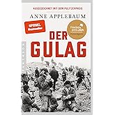 Der Gulag: Friedenspreis des Deutschen Buchhandels 2024 für Anne Applebaum