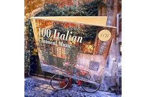 100 Italian Classical Music – Vivaldi , Verdi , Corelli , Puccini