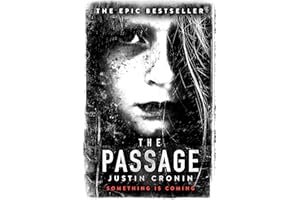 The Passage: ‘Will stand as one of the great achievements in American fantasy fiction’ Stephen King (The Passage trilogy, 1)