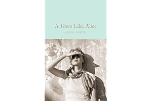 A Town Like Alice: Nevil Shute (Macmillan Collector's Library, 156)