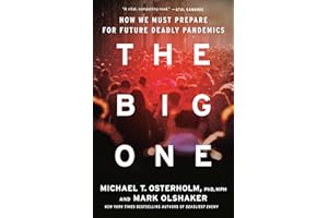 The Big One: How We Must Prepare for Future Deadly Pandemics
