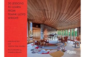 50 Lessons to Learn from Frank Lloyd Wright: Break the Box and Other Design Ideas