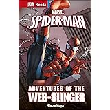 Marvel's Spider-Man Adventures of the Web-Slinger (DK Readers Level 4) (DK Reads Reading Alone)