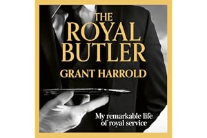 The Royal Butler: My remarkable life of royal service with Queen Elizabeth II, King Charles III and many more