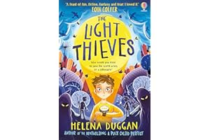 The Light Thieves: An exciting adventure from the author of A Place Called Perfect