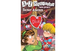 A to Z Mysteries Super Edition #8: Secret Admirer