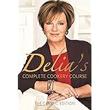 Delia's Complete Cookery Course - Classic Edition: kitchen classics from the Queen of Cookery