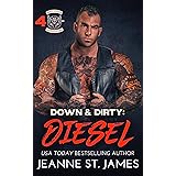 Down & Dirty: Diesel (Dirty Angels MC Series Book 4)